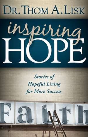 Inspiring Hope de Thom A. Lisk