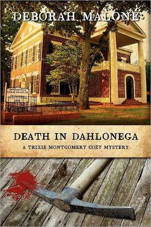 Death in Dahlonega de Deborah Malone