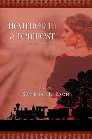 Heather in a Tempest de Sandra H. Esch