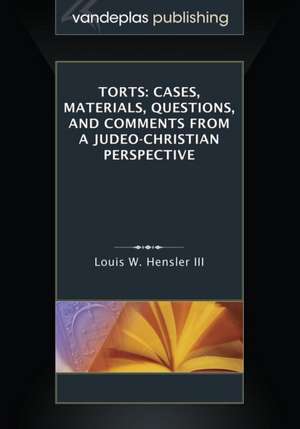 Torts de Louis W. Hensler III