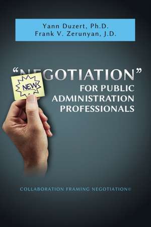 Newgotiation For Public Administration Professionals de Yann Duzert