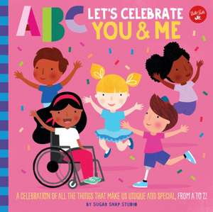 ABC for Me: ABC Let's Celebrate You & Me de Sugar Snap Studio