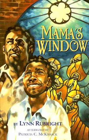 Mama's Window de Lynn Rubright