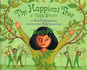 The Happiest Tree: A Yoga Story de Uma Krishnaswami