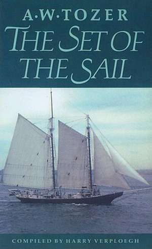 The Set of the Sail de A.W. TOZER