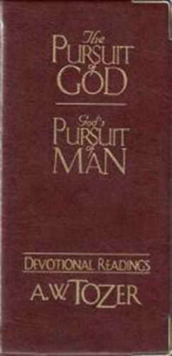 The Pursuit of God / God's Pursuit of Man Devotional de Tozer Aw