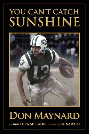 You Can't Catch Sunshine de Don Maynard