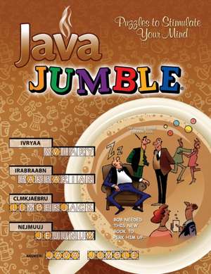 Java Jumble: Puzzles to Stimulate Your Mind de Tribune Media Services Tribune Media Services