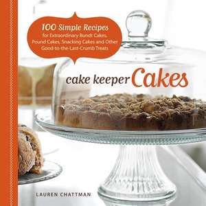 Cake Keeper Cakes de L Chattman