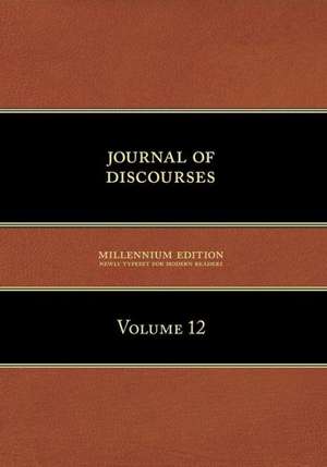 Journal of Discourses, Volume 12 de Brigham Young