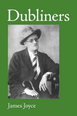 Dubliners, Large-Print Edition de James Joyce