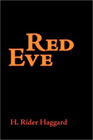 Red Eve, Large-Print Edition de H. Rider Haggard