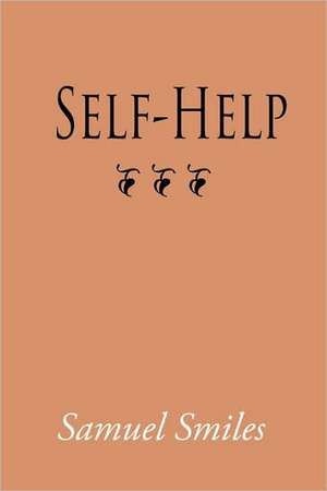 Self-Help, Large-Print Edition de Jr. Smiles, Samuel