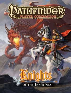 Pathfinder Player Companion: Knights of the Inner Sea de Steve Kenson