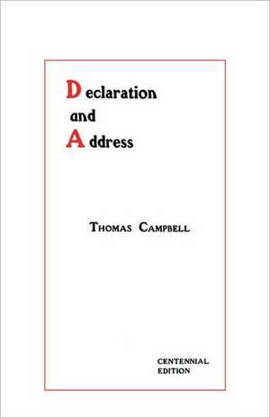 Declaration and Address - Centennial Edition de Thomas Campbell