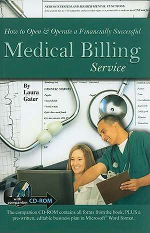 How to Open & Operate a Financially Successful Medical Billing Service de Laura Gater