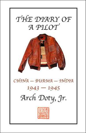 The Diary of a Pilot de Jr. Doty, Arch