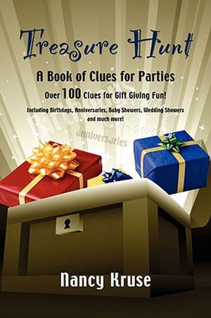 Treasure Hunt: A Book of Clues for Parties de Nancy Kruse