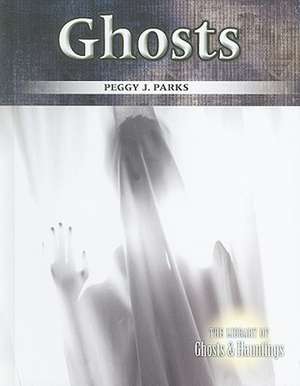 Ghosts de Peggy J. Parks