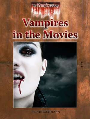 Vampires in the Movies de Adam Woog