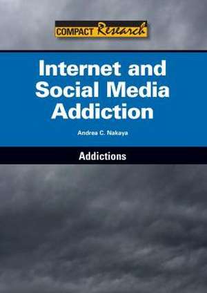 Internet and Social Media Addiction de Andrea Nakaya