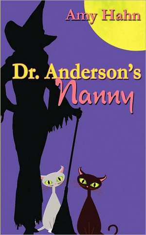 Dr. Anderson's Nanny de Amy Hahn