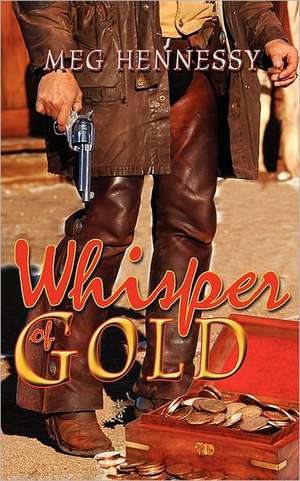 Whisper of Gold de Meg Hennessy