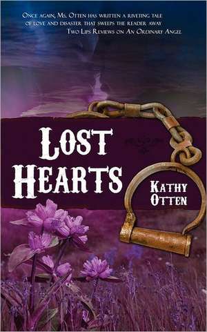 Lost Hearts de Kathy Otten