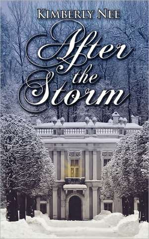 After the Storm de Kimberly Nee