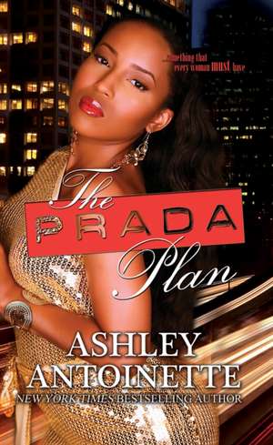 The Prada Plan de Ashley Antoinette