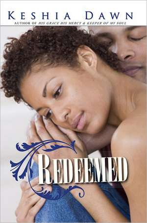 Redeemed de Keshia Dawn