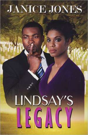 Lindsay's Legacy de Janice Jones