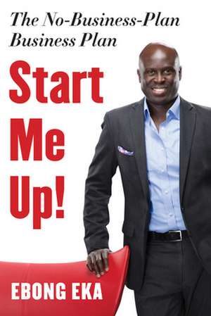 Start Me Up! de Ebong Eka