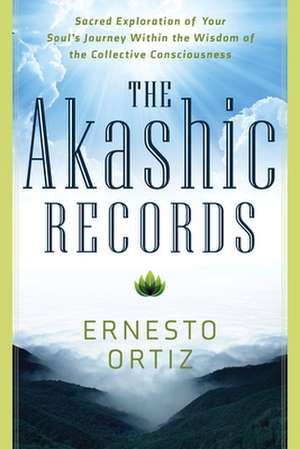 The Akashic Records de Ernesto Ortiz