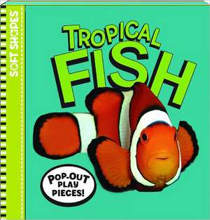 Soft Shapes Photo Books: Tropical Fish de Ikids