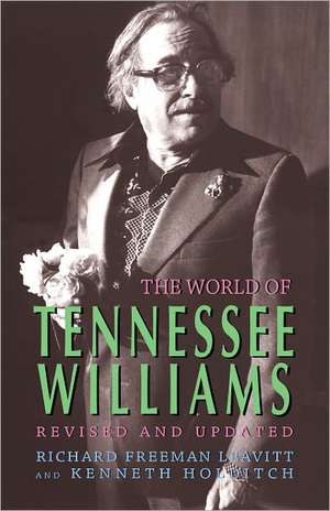 The World of Tennessee Williams de Richard Freeman Leavitt