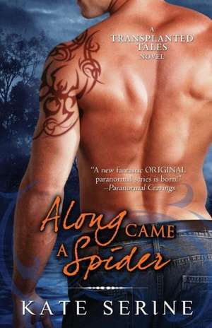 Along Came a Spider de Kate Serine