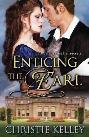 Enticing the Earl de Christie Kelley