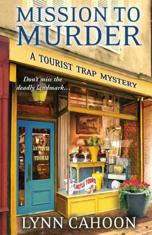 Mission to Murder de Lynn Cahoon