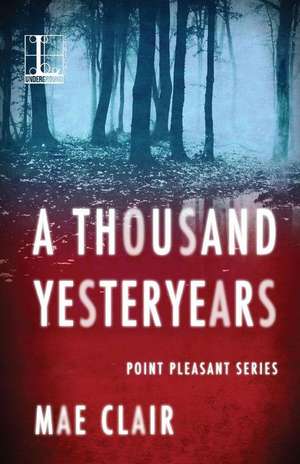 A Thousand Yesteryears de Mae Clair