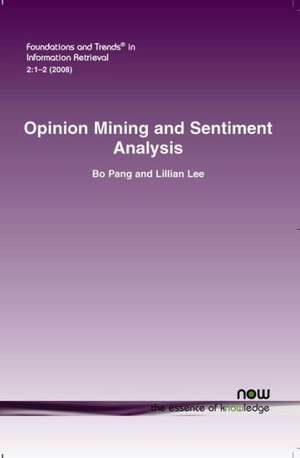 Opinion Mining and Sentiment Analysis de Bo Pang