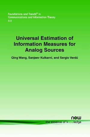 Universal Estimation of Information Measures for Analog Sources de Qing Wang