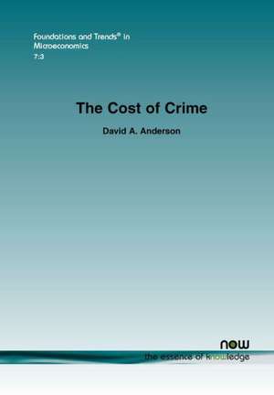 The Cost of Crime de David A Anderson