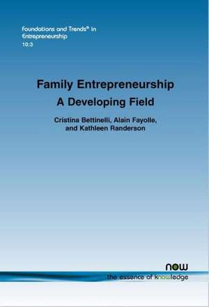 Family Entrepreneurship: A Developing Field de Alain Fayolle