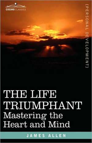 The Life Triumphant de James Allen