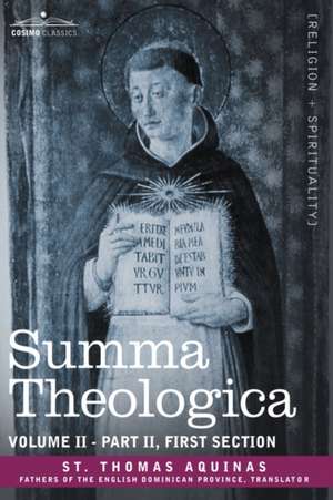 Summa Theologica, Volume 2 (Part II, First Section) de St Thomas Aquinas