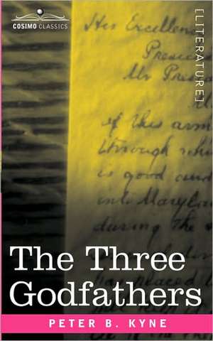 The Three Godfathers de Peter B. Kyne