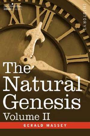 The Natural Genesis, Volume II de Gerald Massey