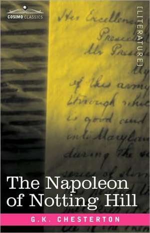 The Napoleon of Notting Hill de G. K. Chesterton