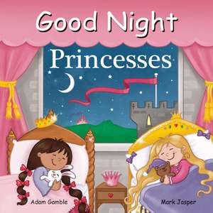 Good Night Princesses de Adam Gamble